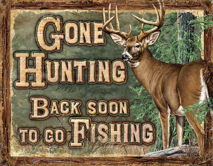 Desperate Enterprises - Gone Hunting Tin Sign