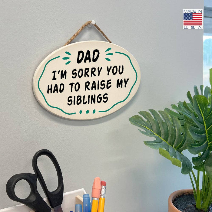 My Word! - Dad I'm Sorry You Had To Raise - Giggle Zone