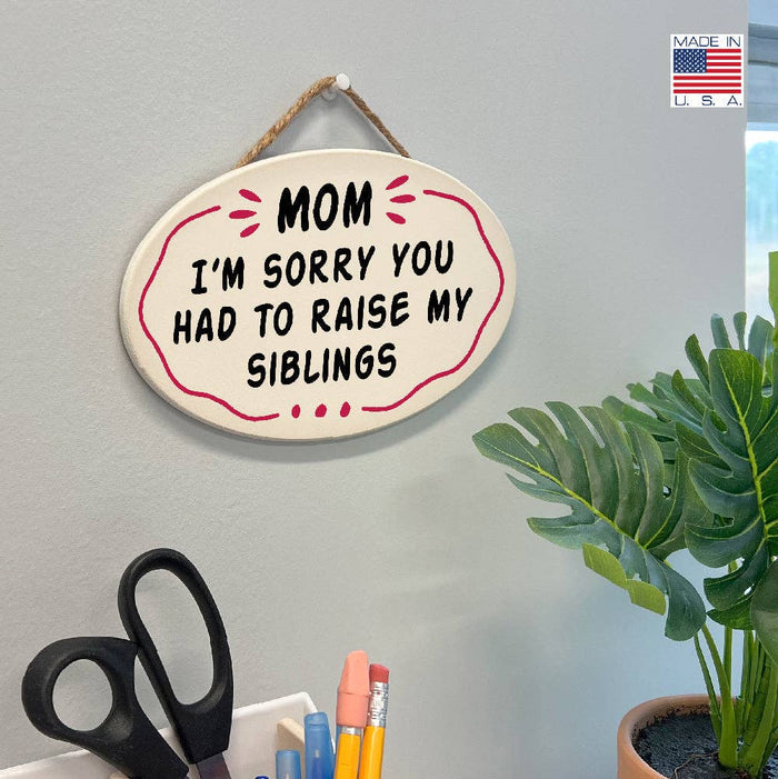 My Word! - Mom, I'm Sorry You Had To Raise - Giggle Zone