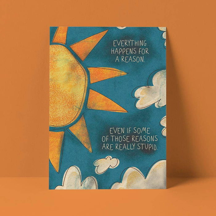 Pretty Good Cards - Everything Happens for a Reason (and Some Are Stupid) Card