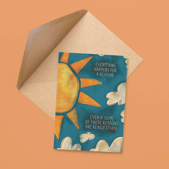 Pretty Good Cards - Everything Happens for a Reason (and Some Are Stupid) Card
