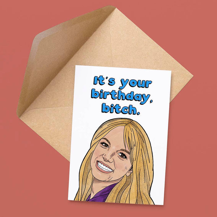 Pretty Good Cards - It’s Your Birthday, Bitch Card