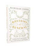 Rhythms of Renewal: Trading Stress and Anxiety for a Life of Peace and Purpose